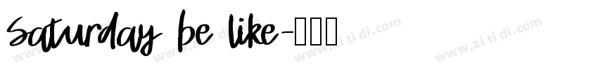 Saturday be like字体转换